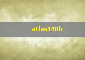 atlas340lc